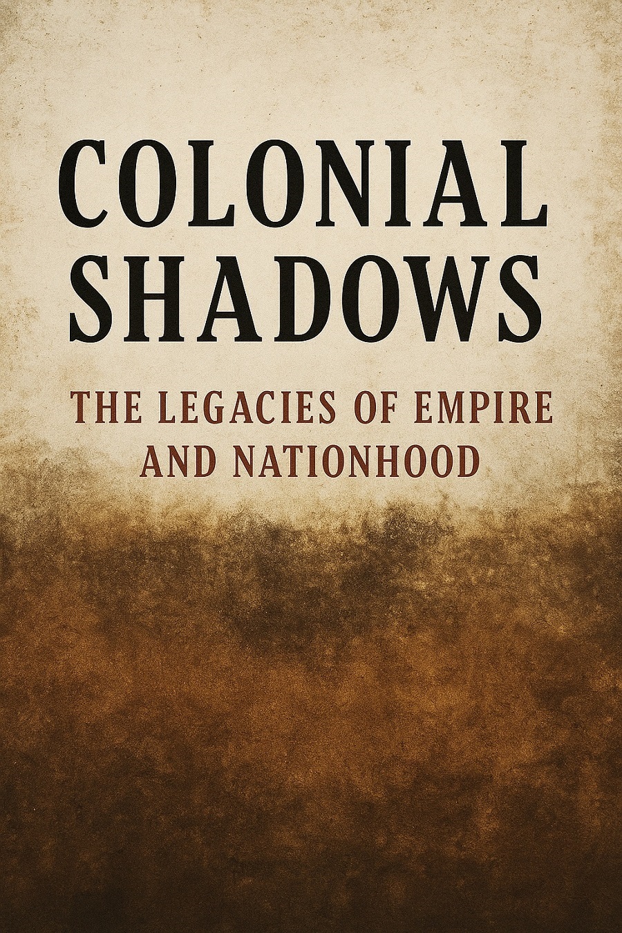 Colonial Shadows  and Cultural Revival